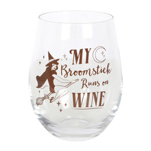 Load image into Gallery viewer, My Broomstick Runs on Wine Stemless Glass